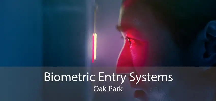Biometric Entry Systems Oak Park