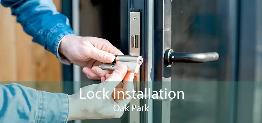Lock Installation Oak Park