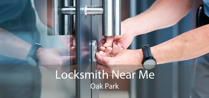 Locksmith Near Me Oak Park