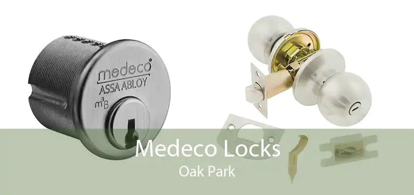 Medeco Locks Oak Park