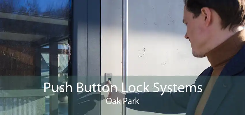 Push Button Lock Systems Oak Park