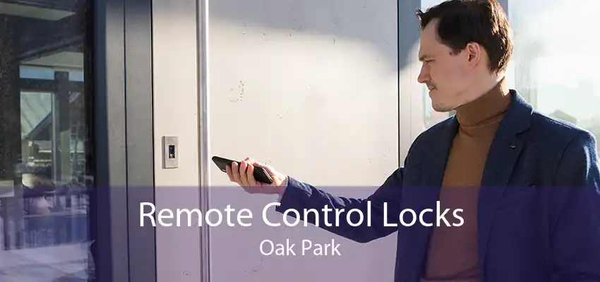 Remote Control Locks Oak Park