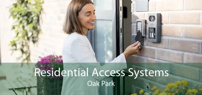 Residential Access Systems Oak Park