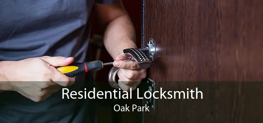Residential Locksmith Oak Park