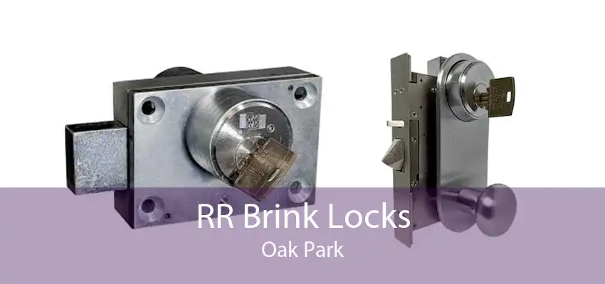 RR Brink Locks Oak Park