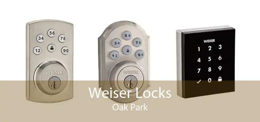 Weiser Locks Oak Park